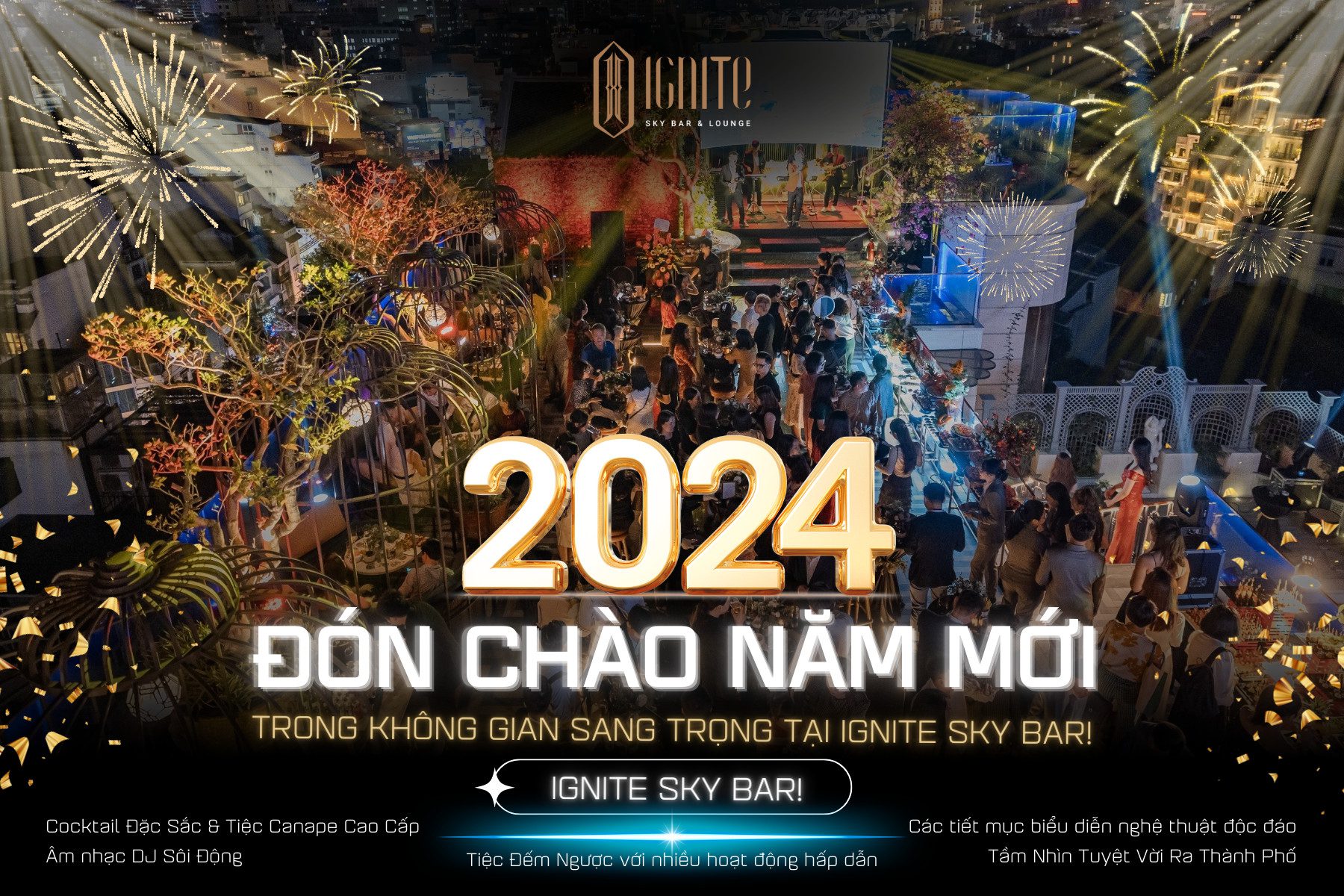 Chào đón năm mới 2024 tại Ignite Sky Bar – Đêm đếm ngược bạn không thể bỏ lỡ